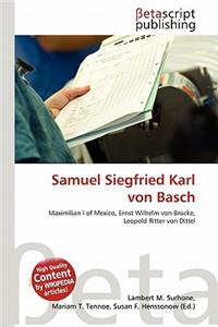 Samuel Siegfried Karl Von Basch