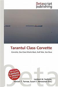 Tarantul Class Corvette