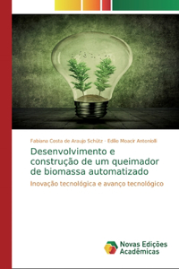 Desenvolvimento e construção de um queimador de biomassa automatizado