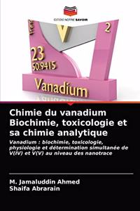Chimie du vanadium Biochimie, toxicologie et sa chimie analytique