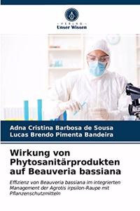 Wirkung von Phytosanitärprodukten auf Beauveria bassiana