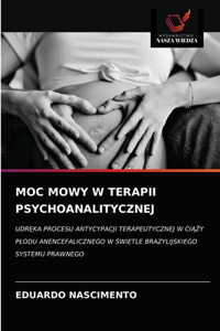 Moc Mowy W Terapii Psychoanalitycznej