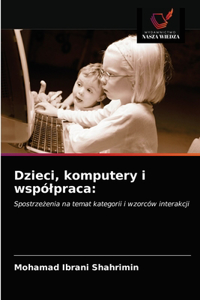 Dzieci, komputery i wspólpraca