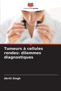 Tumeurs à cellules rondes