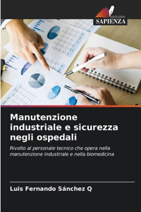 Manutenzione industriale e sicurezza negli ospedali