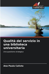 Qualità del servizio in una biblioteca universitaria