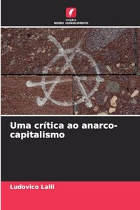 Uma crítica ao anarco-capitalismo