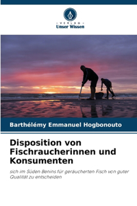 Disposition von Fischraucherinnen und Konsumenten