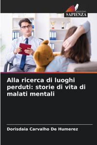 Alla ricerca di luoghi perduti