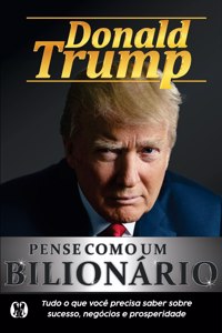 Pense Como um Bilionário
