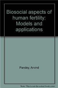 Biosocial Aspects of Human Fertility