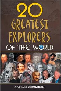 20 Greatest Explorers of the World