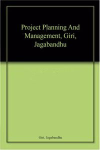 Project Planning And Management, Giri, Jagabandhu