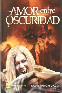 Amor Entre Oscuridad
