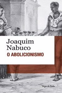 O Abolicionismo (edição de bolso)