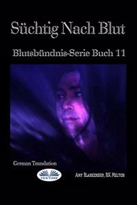 Süchtig Nach Blut