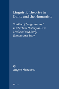 Linguistic Theories in Dante and the Humanists