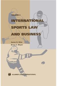 International Sports Law And Business, Volume 3