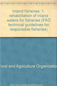 Inland Fisheries - 1. Rehabilitation of Inland Waters for Fisheries