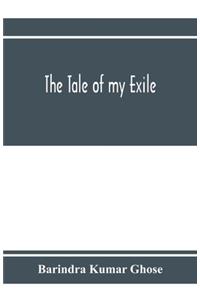 The tale of my exile