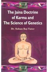 The Jaina Doctrine of Karma and the Science of Genetics