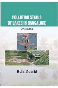 Pollution Status of Lakes in Bangalore