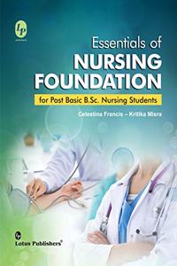 Essentials of Nursing Foundation for Pot Basic B.Sc Nursing Students