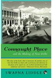 Connaught Place and the Making of New Delhi