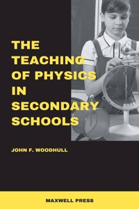 Teaching of Physics in Secondary Schools