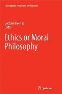 Ethics or Moral Philosophy