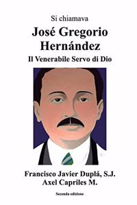 Si Chiamava José Gregorio Hernández