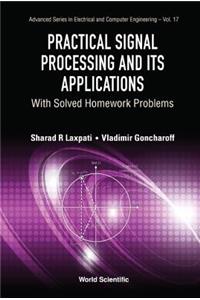 Practical Signal Processing and Its Applications: With Solved Homework Problems