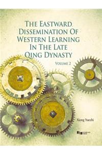 The Eastward Dissemination of Western Learning in the Late Qing Dynasty