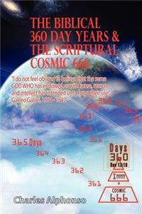 Biblical 360 Day Years & The Scriptural Cosmic 666