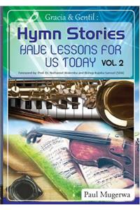 Gracia and Gentil Vol 2: Hymn Stories For Our Contemporary Lifestyles