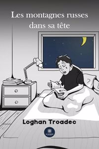 Les montagnes russes dans sa tête