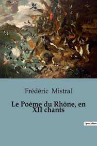 Poème du Rhône, en XII chants