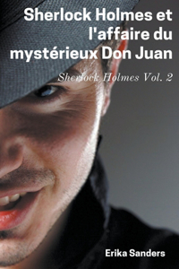 Sherlock Holmes et L'affaire du Mystérieux Don Juan