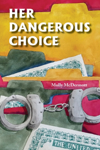 Her Dangerous CHoice