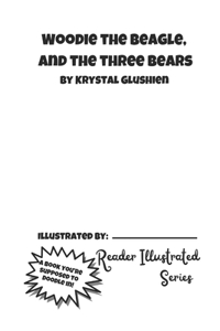 Woodie the Beagle and the Three Bears