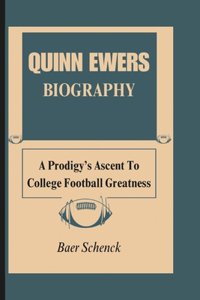 Quinn Ewers Biography