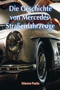 Geschichte von Mercedes-Straßenfahrzeuge