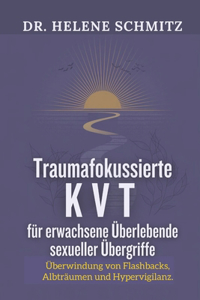 Trauma-fokussierte KVT für erwachsene Überlebende sexueller Übergriffe