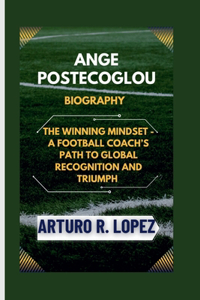 Ange Postecoglou Biography