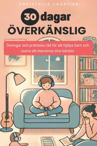 Hur man hanterar överkänslighet hos barn och vuxna på 30 dagar
