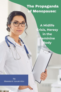 Propaganda of Menopause