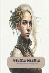 Whimsical Industrial