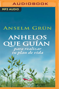 Anhelos Que Guían