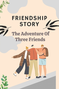 Friendship Story