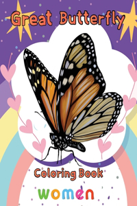 Great Butterfly Coloring Book Women